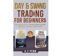Day & Swing Trading for Beginners: Make Winning Trades + Turn Price Swings into Profits Using Simple and Proven Trading Strategies
