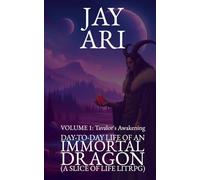 Day-to-Day Life of an Immortal Dragon: (A Slice-of-Life LitRPG)