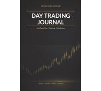 Day Trading Journal: Stop Trading From Memory: Pre-Market Plan, Six-Trade Daily Log, R-Multiples, and Process Grades for Stocks, Futures, Forex, and Options | Undated 6x9, 100 Pages