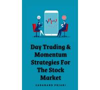 Day Trading & Momentum Strategies For The Stock Market
