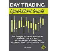 Day Trading Quickstart Guide