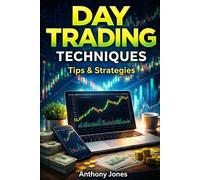 DAY TRADING TECHNIQUES: Tips & Strategies