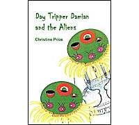 Day Tripper Damian And The Aliens