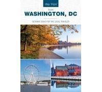 Day Trips(R) From Washington, Dc