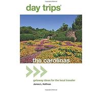 Day Trips(R) The Carolinas