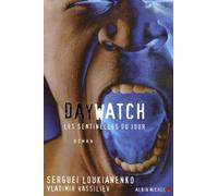 Daywatch Christine Zeytounian-Beloüs (Traduction), Sergueï Loukianenko (Auteur), Vladimir Vassiliev (Auteur)