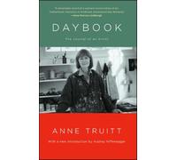 Anne Truitt, Audrey Niffenegger – Daybook – Journal d'artiste