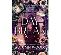 Daybreak A Dark Academia Romance Full of Mystery and Forbidden Love from Sunday Times Bestselling Author of Nightshade - Autumn Woods - Macmillan - ebook (ePub) - Livre