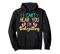 Daycare Can´t Hear You I´m Nanny Sweat à Capuche