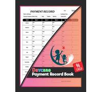 Daycare Payment Record Book: Monthly Childcare Service Tuition Tracker for Centers, Preschools & In-Home Daycares | 98 Children, 100 Pages