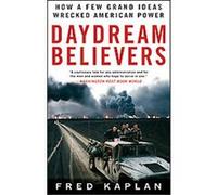 Daydream Believers Fred Kaplan (Auteur)