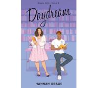 Daydream - Maple Hills Tome 3: Après Icebreaker et Wildfire