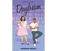 Daydream - Maple Hills Tome 3 Hannah Grace (Auteur)