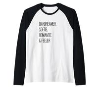 Daydreamer, Softie, Romantic & Feeler Manche Raglan