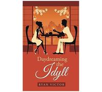 Daydreaming The Idyll