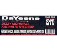 DaYeene - Dizzy Morning / Karma Is The Sign