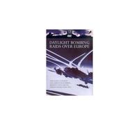 Daylight Bombing Raids Over Europe - Dvd Documentaire Guerre