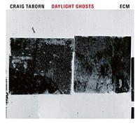 Taborn, Craig - Daylight Ghosts