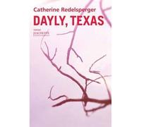 Dayly texas - Catherine Redelsperger - Hachette Litterature - broché - Roman