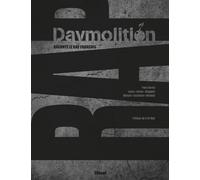Daymolition raconte le rap français: Daymolition raconte le rap français