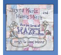 Dayna Kurtz and Mamie Minch - For the Love of Hazel: Songs for Hazel Dickens