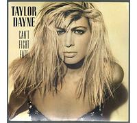 Dayne, Taylor - Can't Fight Fate [Vinyl LP]