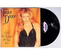 Dayne, Taylor - Can't Get Enough of Your Love [Vinyl LP]