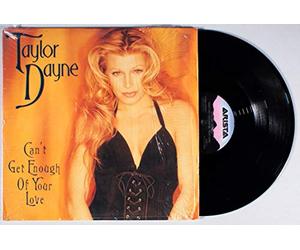 Dayne, Taylor - Can't Get Enough of Your Love [Vinyl LP]