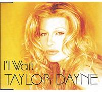 Dayne,Taylor - I'll Wait [Import]