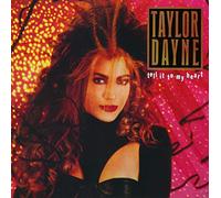 Dayne, Taylor - Tell It to My.. -Deluxe-