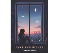 Days and Nights
