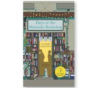 Days at the Morisaki Bookshop | Japanese Bestseller on Healing, Love & Books | Heartwarming Fiction Novel | By Satoshi Yagisawa