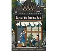 Days at the Torunka Café Satoshi Yagisawa (Auteur), Eric Ozawa (Traduction)