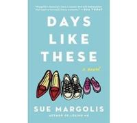 Days Like These: A Novel - [Version Originale] Inconnu (Auteur)
