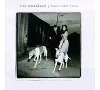 Van Morrison – Days Like This