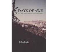 Days Of Awe: Ten Days In Jerusalem That Changed Our Lives