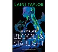 Days of Blood and Starlight Fortsetzung der mitreißenden Enemies-to-Lovers-Romantasy: Absoluter Must-Read All Age Fantasy-Roman - Laini Taylor - FISCHER Sauerländer - ebook (ePub) - Livre