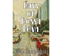 Days Of Bossa Nova