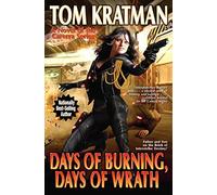 Days Of Burning, Days Of Wrath