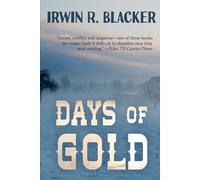DAYS OF GOLD: A Novel of the Yukon