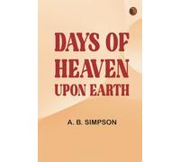 Days of Heaven Upon Earth