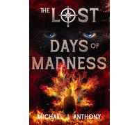 Days of Madness: The Lost - Volume 1