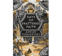 Days of Shattered Faith: Shortlisted for the Hugo Award for Best Series 2025