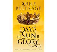 Days of Sun and Glory: The King's Greatest Enemy #2