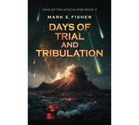 Days Of Trial And Tribulation