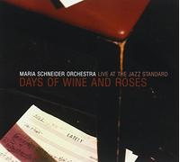 Days of Wine & Roses Live/Schneider