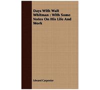Days With Walt Whitman