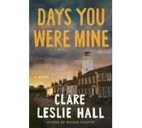Clare Leslie Hall Days You Were Mine (Poche)