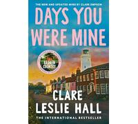 Days You Were Mine: The emotional, gripping family drama about secrets and jealousy from the Reese's Book Club author of Broken Country