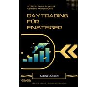 Daytrading Für Einsteiger: So Erzielen Sie Schnelle Gewinne An Der Börse